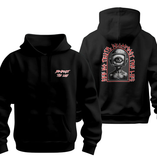 See No Truth, Broadcast The Lies Hoodie Printify